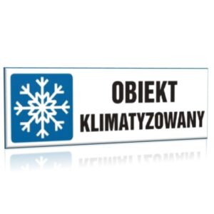 ZNAK 10 X 30 PŁYTA OBIEKT KLIMATYZOWANY TOP DESIGN