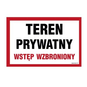 ZNAK 30 X 42 PŁYTA TEREN PRYWATNY WSTĘP WZBRONIONY 813F-02