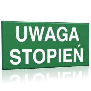 ZNAK 10 X 20 UWAGA STOPIEŃ 152 G
