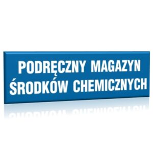 ZNAK 10 X 30 PŁYTA PODRĘCZNY MAGAZYN ŚRODKÓW CHEMICZNYCH 801 B-153