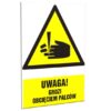 ZNAK 20 X 30 UWAGA! GROZI OBCIĘCIEM PALCÓW 336 J