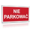 ZNAK 20 X 40 PŁYTA NIE PARKOWAĆ 813 F