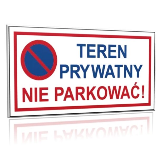 ZNAK 20 X 40 PŁYTA TEREN PRYWATNY NIE PARKOWAĆ 704 F-07