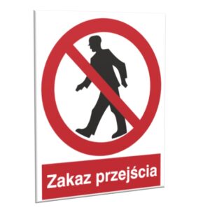 ZNAK 20 X 30 PŁYTA ZAKAZ PRZEJŚCIA 602 J