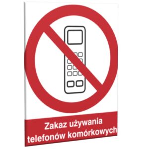 ZNAK 10 X 15 ZAKAZ UŻYWANIA TELEFONÓW KOMÓRKOWYCH 610 XC