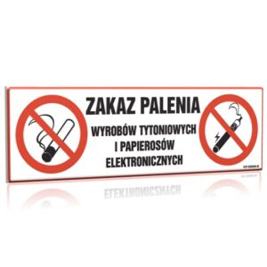 ZNAK 10 X 30 PŁYTA ZAKAZ PALENIA WYROBÓW TYTONIOWYCH I PAPIEROSÓW ELEKTRONICZNYCH 209 B-22