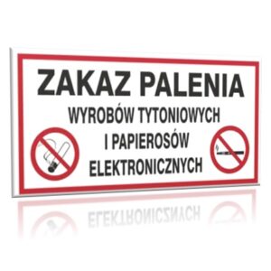 ZNAK 20 X 40 ZAKAZ PALENIA WYROBÓW TYTONIOWYCH I PAPIEROSÓW ELEKTRONICZNYCH 209 F-22