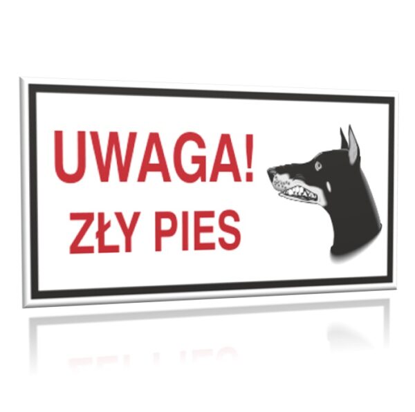 ZNAK 20 X 40 UWAGA ZŁY PIES 813 F-03